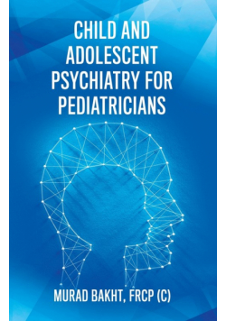 Child and Adolescent Psychiatry for Pediatricians