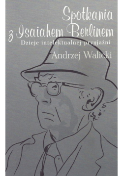 Spotkania z Isaiahem Berlinem