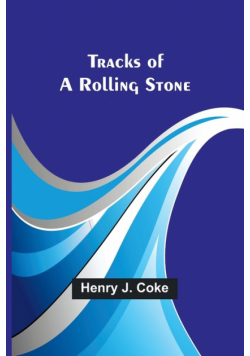 Tracks of a Rolling Stone