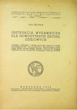Instrukcja wydawnicza dla nowożytnych źródeł dziejowych 1949 r.