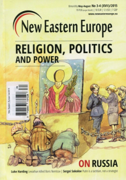 New Eastern Europe 3-4/2015 Religion, politics and power