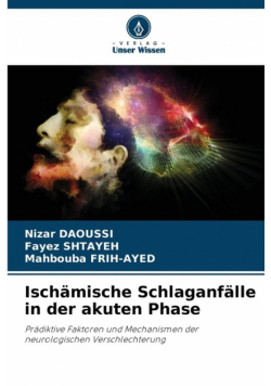 Ischämische Schlaganfälle in der akuten Phase