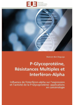 P-glycoprotéine, résistances multiples et interféron-alpha