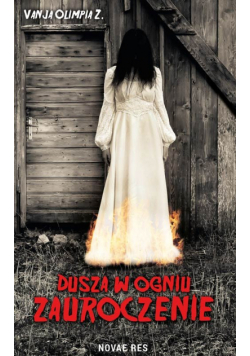 Dusza w ogniu. Zauroczenie