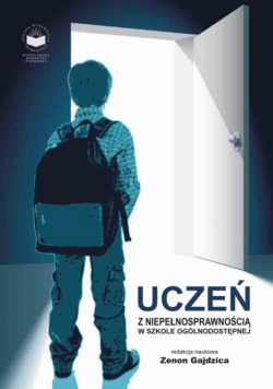 Uczeń z niepełnosprawnością w szkole ogólnodostępnej