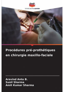 Procédures pré-prothétiques en chirurgie maxillo-faciale