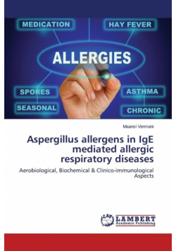 Aspergillus Allergens in IGE Mediated Allergic Respiratory Diseases