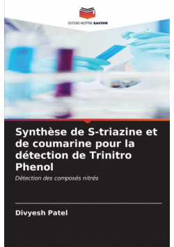 Synthèse de S-triazine et de coumarine pour la détection de Trinitro Phenol