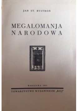 Megalomanja narodowa, 1935 r.
