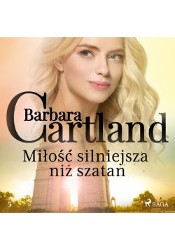 Ponadczasowe historie miłosne Barbary Cartland. Miłość silniejsza niż szatan - Ponadczasowe historie miłosne Barbary Cartland (#5)