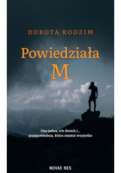 Powiedziała M