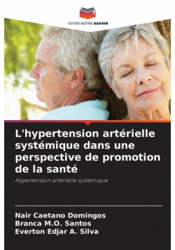 L'hypertension artérielle systémique dans une perspective de promotion de la santé