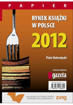Rynek książki w Polsce 2012. Papier