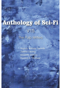 Anthology of Sci-Fi V15, the Pulp Writers