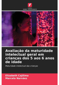 Avaliação da maturidade intelectual geral em crianças dos 5 aos 6 anos de idade