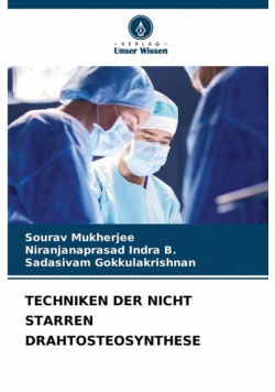 Techniken Der Nicht Starren Drahtosteosynthese