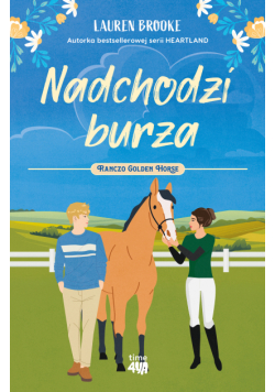 Ranczo Golden Horse Tom 2: Nadchodzi burza