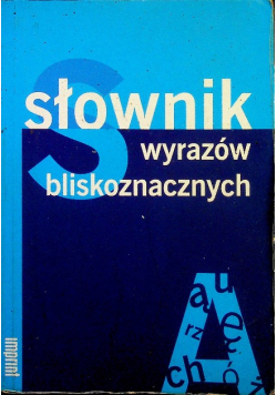 Słownik Wyrazów Bliskoznacznych