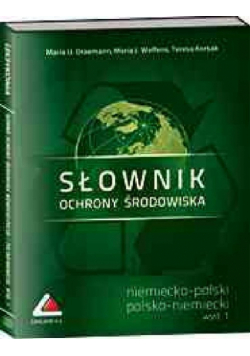Słownik ochrony środowiska niemiecko-polski i polsko-niemiecki