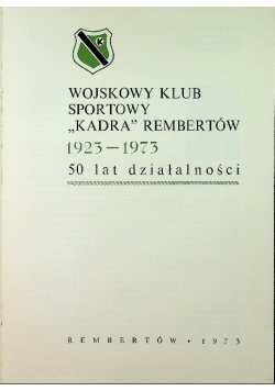 Wojskowy Klub Sportowy Kadra Rembertów 1923 1973