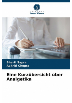 Eine Kurzübersicht über Analgetika
