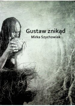Gustaw znikąd Dedykacja autora