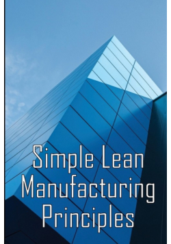 Simple Lean Manufacturing Principles
