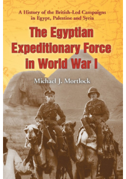 The Egyptian Expeditionary Force in World War I