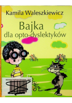 Bajka dla optodyslektyków