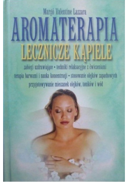 Aromaterapia lecznicze kąpiele