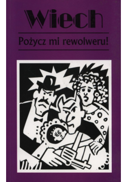 Pożycz mi rewolweru