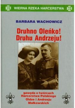 Druhno Oleńko! Druhu Andrzeju!