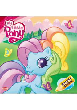 Mój kucyk Pony Maluch rysuje