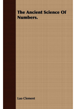 The Ancient Science Of Numbers.