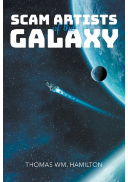 Scam Artists of the Galaxy