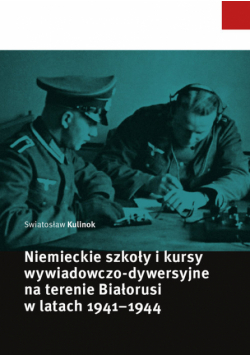Niemieckie szkoły i kursy wywiadowczo-dywersyjne na terenie Białorusi w latach 1941-1944