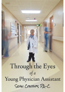 Through the Eyes of a Young Physician Assistant