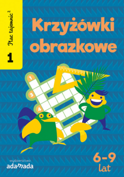 Plac tajemnic 2 Krzyżówki obrazkowe 1 6-9 lat