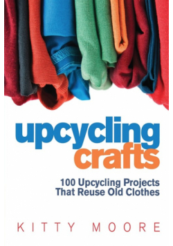 Upcycling Crafts (4th Edition)