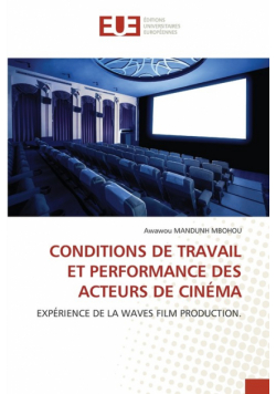 Conditions De Travail Et Performance Des Acteurs De Cinéma