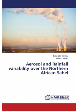 Aerosol and Rainfall variability over the Northern African Sahel