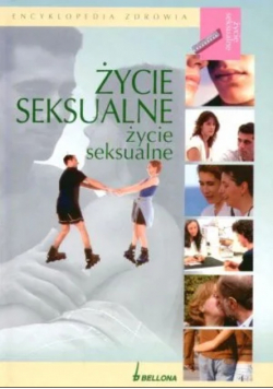 Życie seksualne Encyklopedia zdrowia