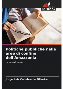 Politiche pubbliche nelle aree di confine dell'Amazzonia