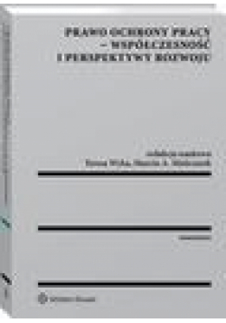 Prawo ochrony pracy - współczesność i perspektywy rozwoju