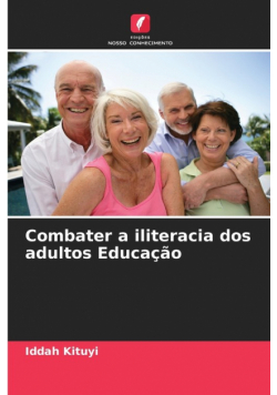 Combater a iliteracia dos adultos Educação