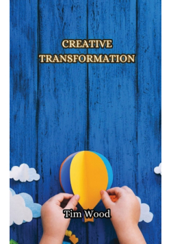 Creative Transformation