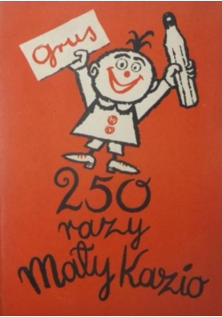 250 razy mały Kazio