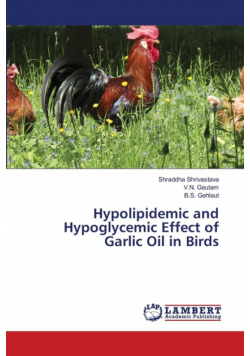 Hypolipidemic and Hypoglycemic Effect of Garlic Oil in Birds