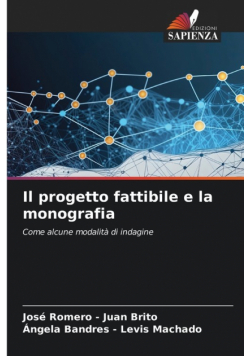 Il progetto fattibile e la monografia