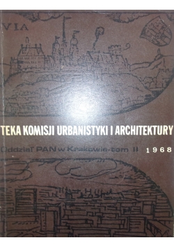 Teka Komisji Urbanistyki i Architektury, Tom II